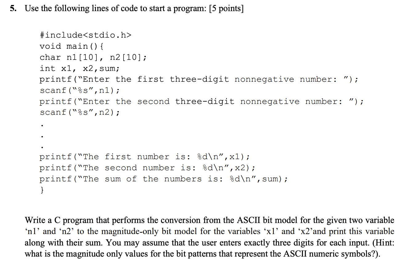 Solved Use the following lines of code to start a program: | Chegg.com