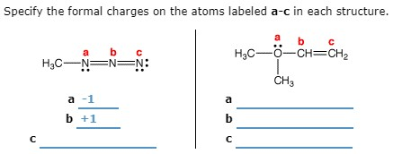 Solved Specify the formal charges on the atoms labeled a-c | Chegg.com