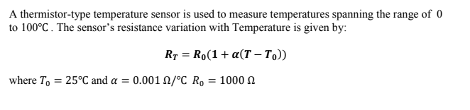 Solved A thermistor-type temperature sensor is used to | Chegg.com
