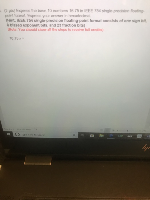 Solved 2 Pts Express The Base 10 Numbers 16 75 In IEEE 754 Chegg Solved 2 pts express the base 10 numbers 16 75 in ieee 754 chegg