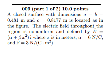 Solved 009 (part 1 of 2) 10.0 points A closed surface with | Chegg.com