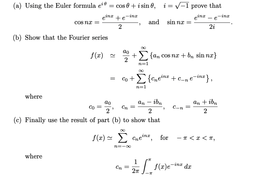 Solved Einx Te Inx Inc A Using The Euler Formula Ei O Chegg Com