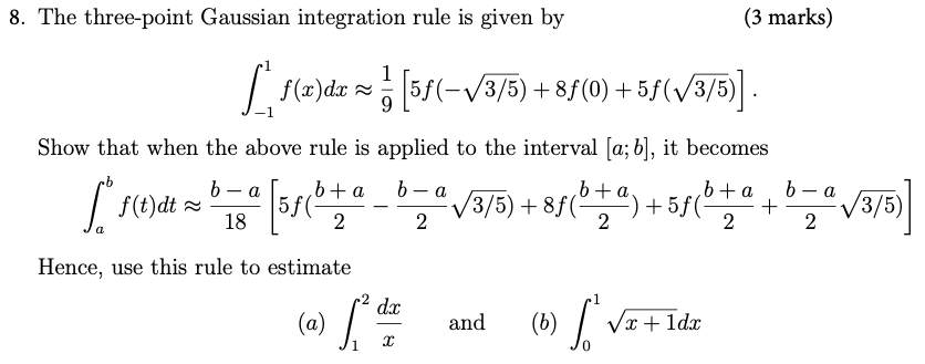 Solved 8 The Three Point Gaussian Integration Rule Is Given 1330