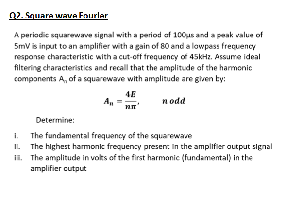 Solved Q2. ﻿Square wave FourierA periodic squarewave signal | Chegg.com