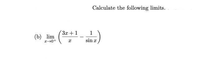 Solved Calculate The Following Limits. (b) Lim 20+ | Chegg.com