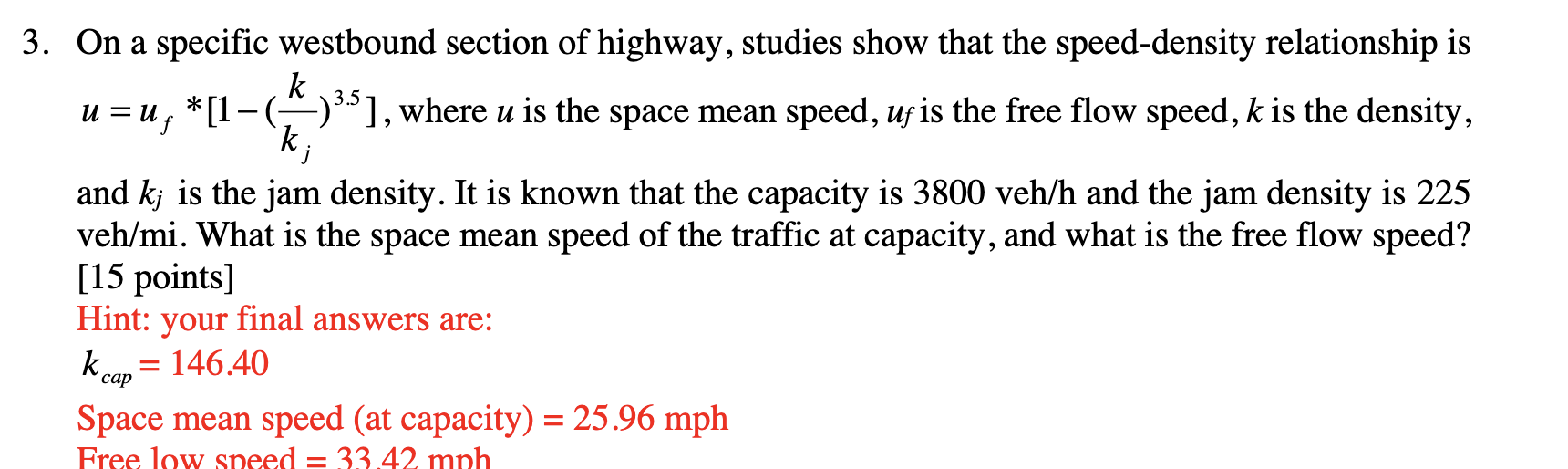 Solved 3. On a specific westbound section of highway,
