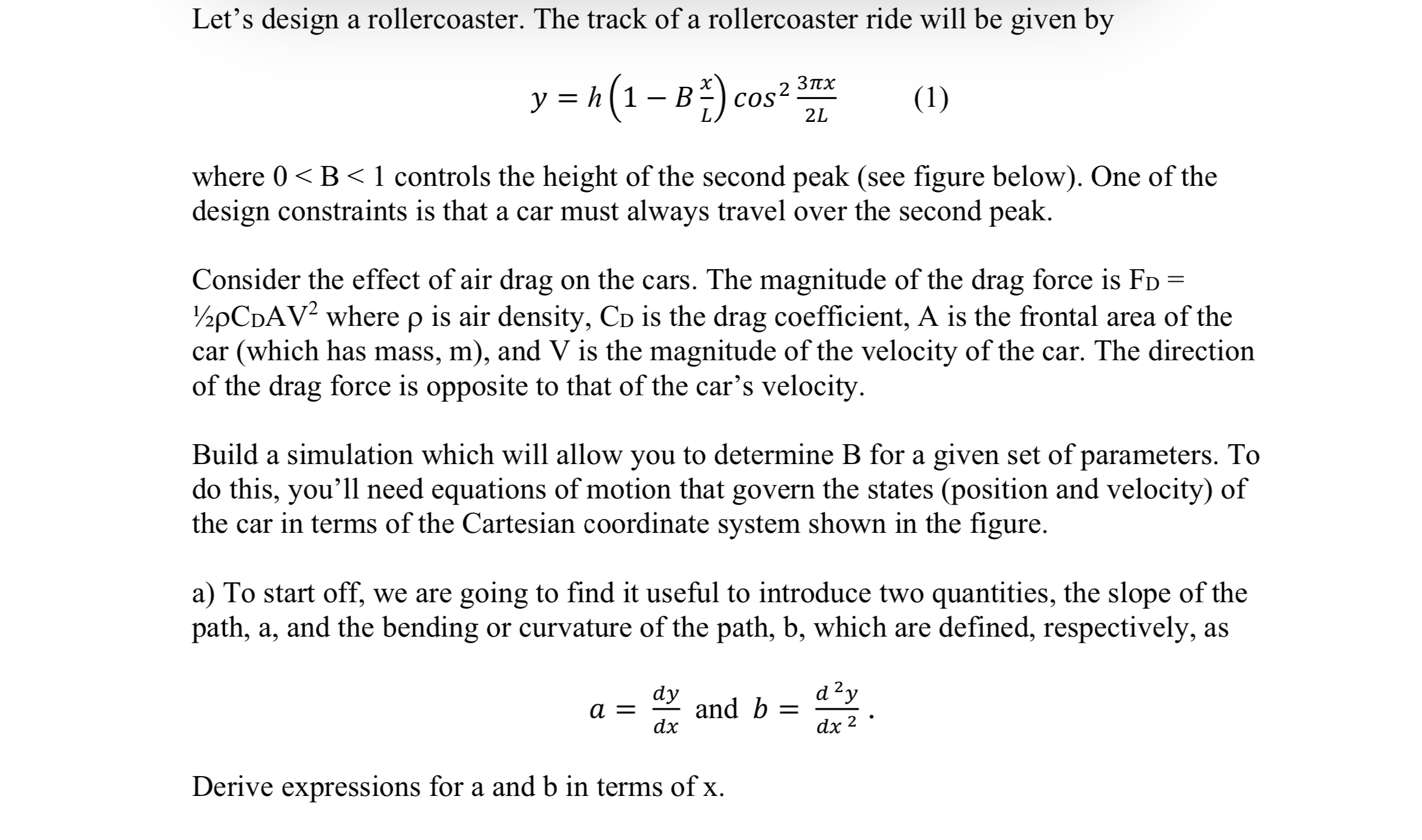 Let's design a rollercoaster. The track of a | Chegg.com