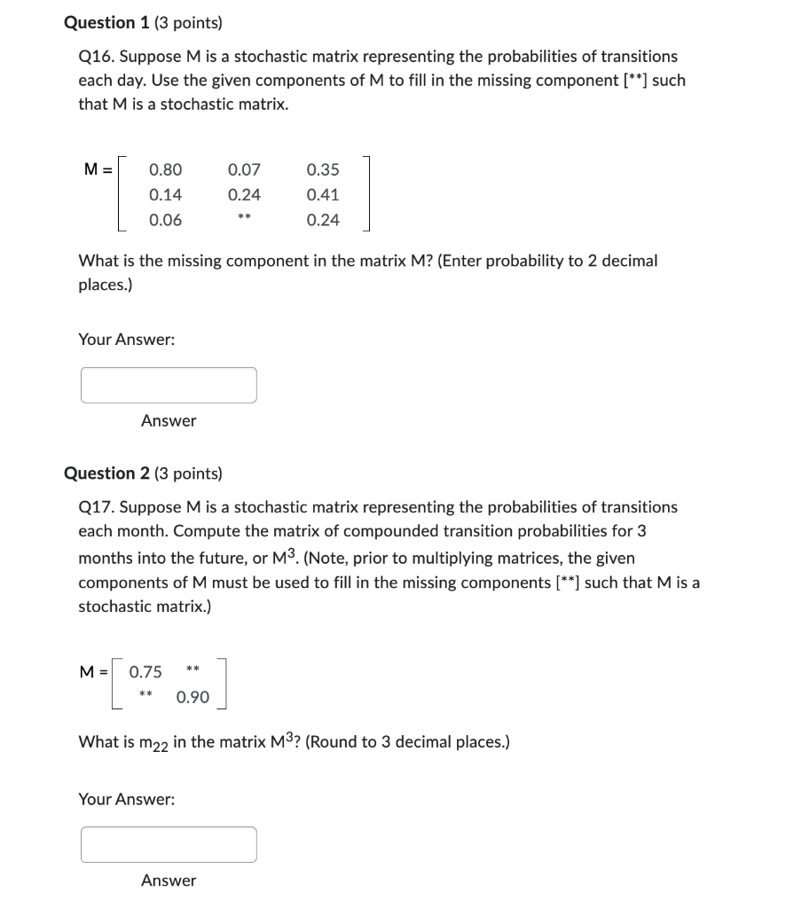 Solved Q16. Suppose M is a stochastic matrix representing | Chegg.com