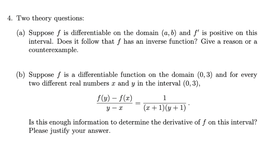 Solved Two theory questions: (a) Suppose f is differentiable | Chegg.com