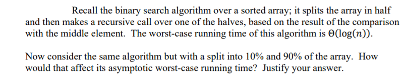 Solved Recall the binary search algorithm over a sorted | Chegg.com