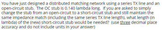 Solved You have just designed a distributed matching network | Chegg.com