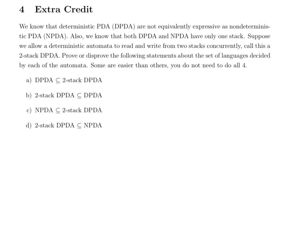 Solved 4 Extra Credit We know that deterministic PDA (DPDA)