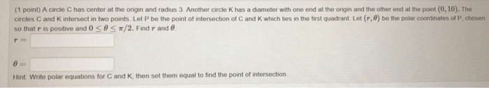 Solved (1 point) A circle C has center at the origin and | Chegg.com