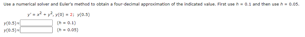 Solved Use A Numerical Solver And Euler's Method To Obtain A | Chegg.com