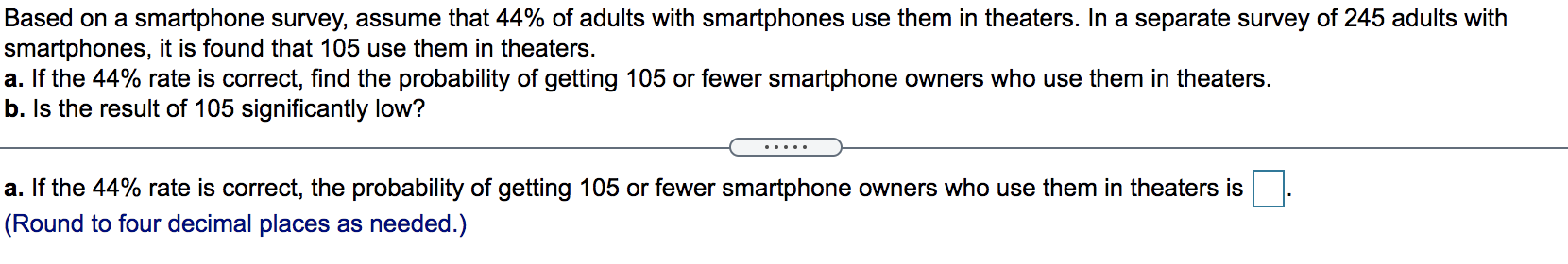 Solved Based on a smartphone survey, assume that 44% of | Chegg.com