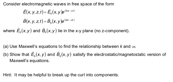 Solved Consider Electromagnetic Waves In Free Space Of Th Chegg Com