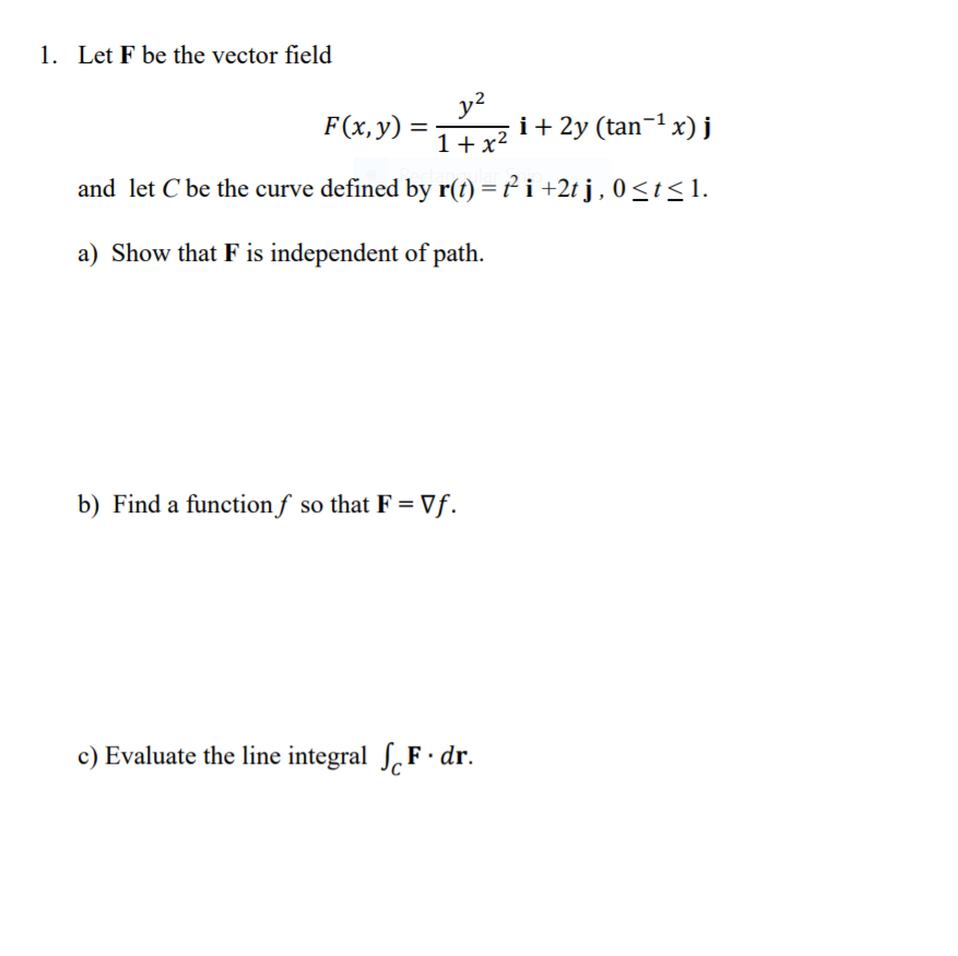 1 Let F Be The Vector Field F X Y 4 2 I 2y Chegg Com