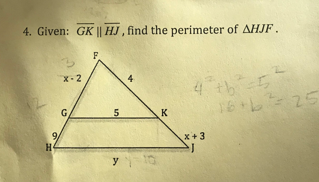 Solved 4. Given: GK, HJ , find the perimeter of AHJF. F.