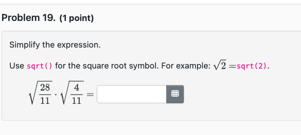 Solved Simplify the expression. Use sqrt () for the square | Chegg.com