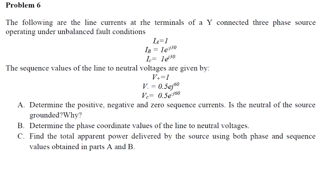 Solved Problem 6 The following are the line currents at rhe | Chegg.com