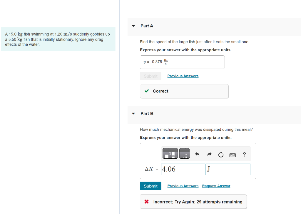 Solved A 15.0 kg fish swimming at 1.20 m/s suddenly gobbles | Chegg.com