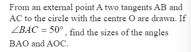 Solved From an external point A two tangents AB and AC to | Chegg.com