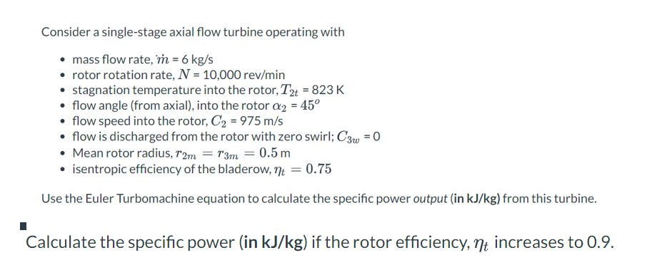 Solved Consider a single-stage axial flow turbine operating | Chegg.com