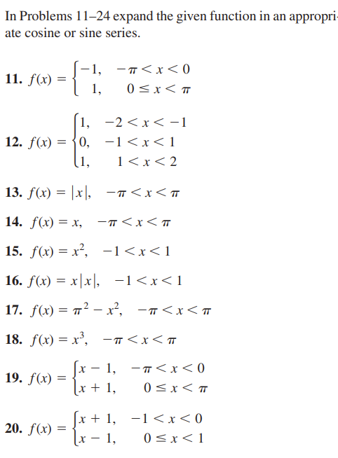 Solved In Problems 11-24 expand the given function in an | Chegg.com