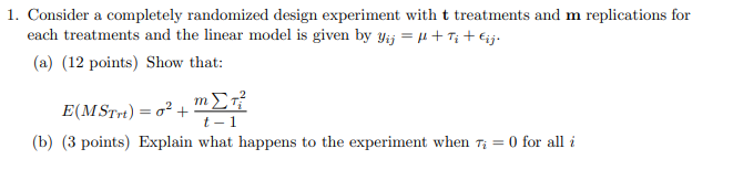 outline a completely randomized design for this experiment