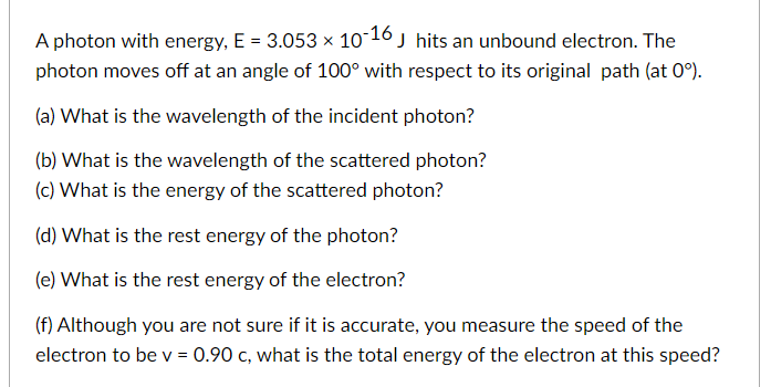 Solved A photon with energy, E = 3.053 10-16) hits an | Chegg.com