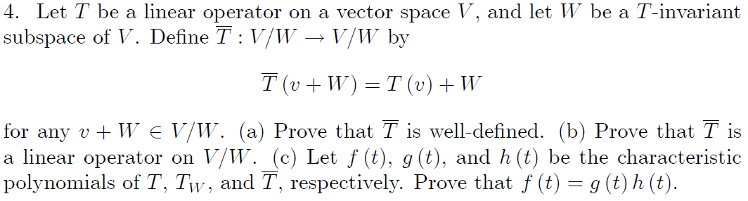 Solved 4 Let T Be A Linear Operator On A Vector Space V Chegg Com