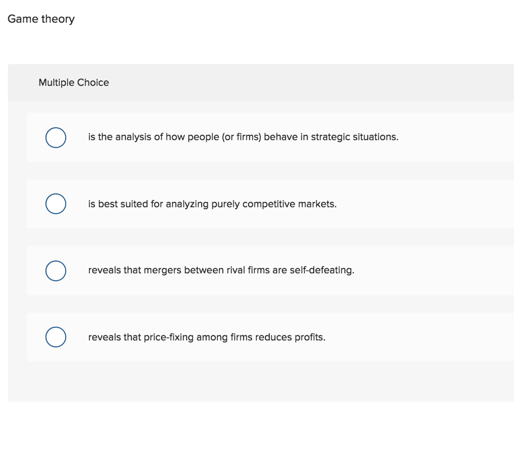 Solved Game theory Multiple Choice is the analysis of how