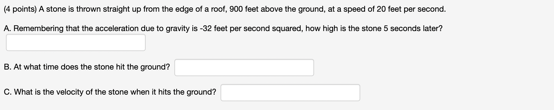 Solved (4 points) A stone is thrown straight up from the | Chegg.com