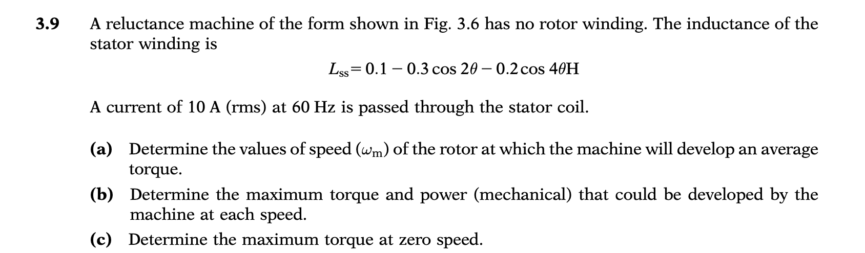 Solved A Reluctance Machine Of The Form Shown In Fig. 3.6 