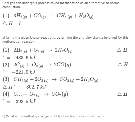 Solved Coal gas can undergo a process called methanation as | Chegg.com