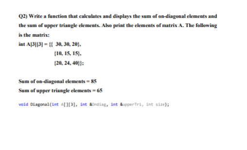 Solved Q2) Write a function that calculates and displays the | Chegg.com