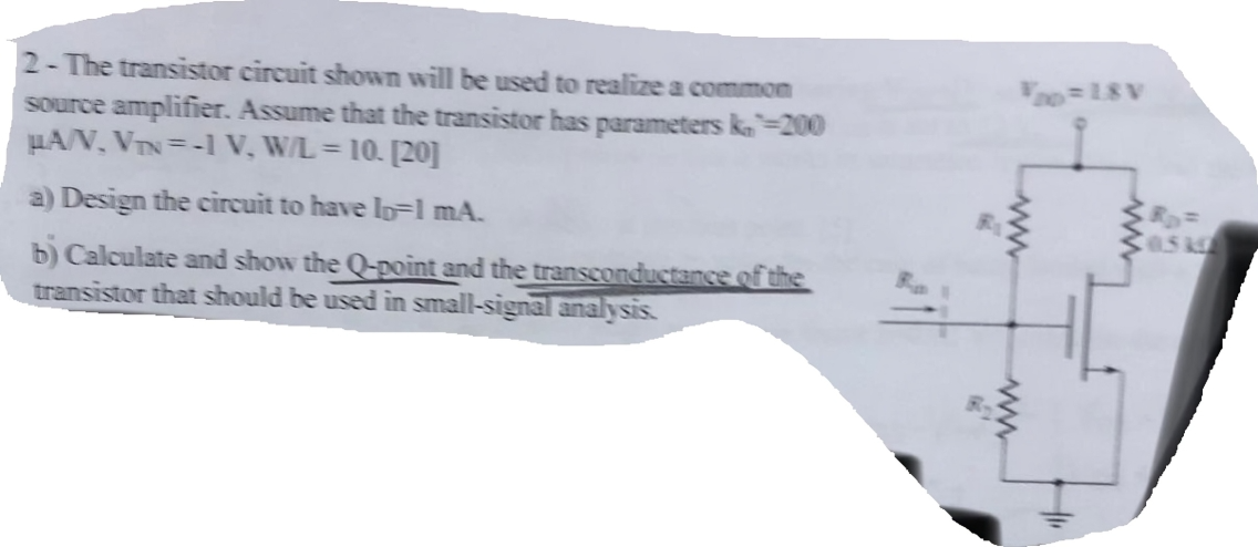 Solved 2 - ﻿The transistor circuit shown will be ﻿used to | Chegg.com