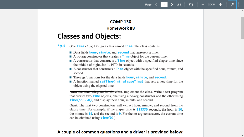 Page < 1 > of 3 - ZOOM + COMP 130 Homework #8 Classes and Objects: *9.5 (The Time class) Design a class named Time. The class