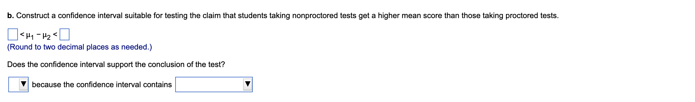 Solved A study was done on proctored and nonproctored tests. | Chegg.com