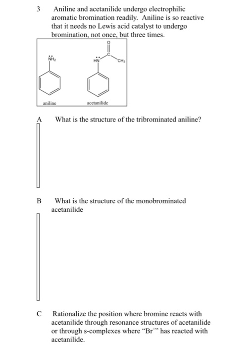 Solved Aniline and acetanilide undergo electrophilic | Chegg.com