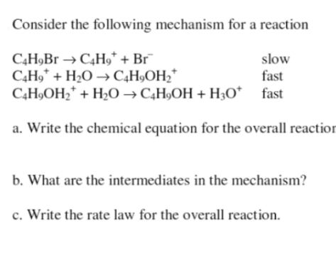 Solved Consider The Following Mechanism For A Reaction \\[ | Chegg.com