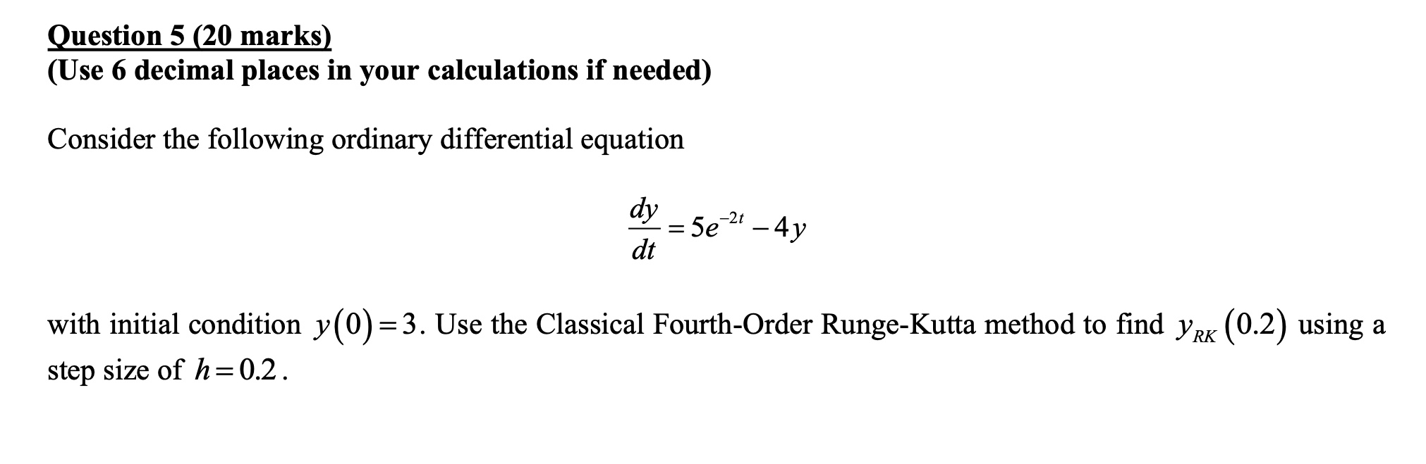 Solved Question 5 ( 20 ﻿marks)(Use 6 ﻿decimal places in your | Chegg.com