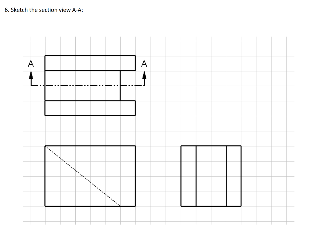 Solved 6. Sketch the section view A-A: | Chegg.com