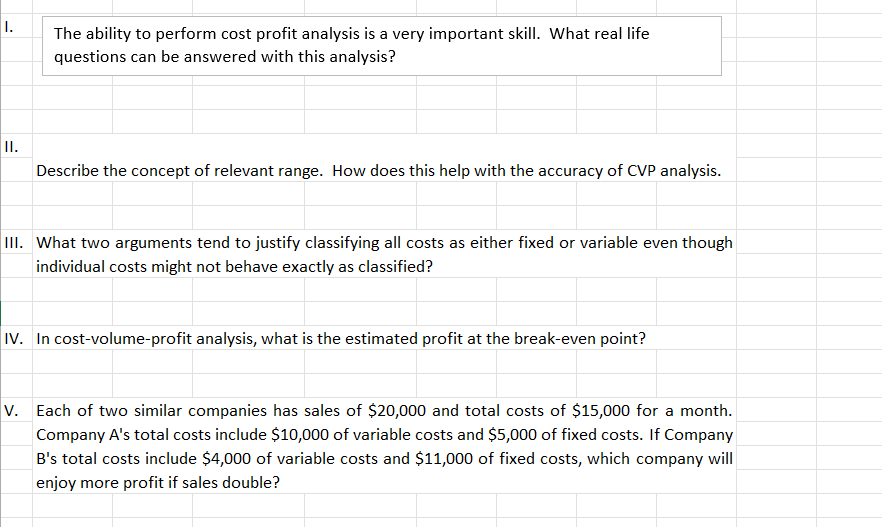 The ability to perform cost profit analysis is a very | Chegg.com