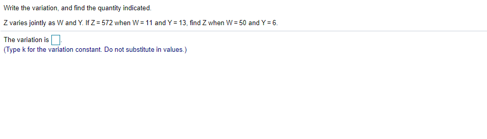 Solved Write the variation, and find the quantity indicated. | Chegg.com