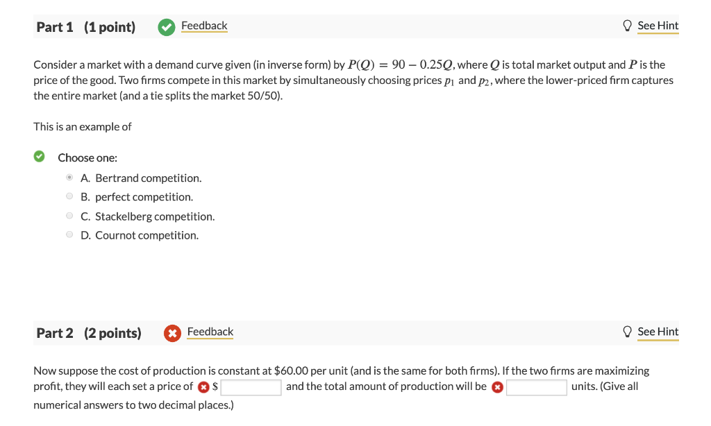 Solved Part 1 1 Point Feedback See Hint Consider A Market