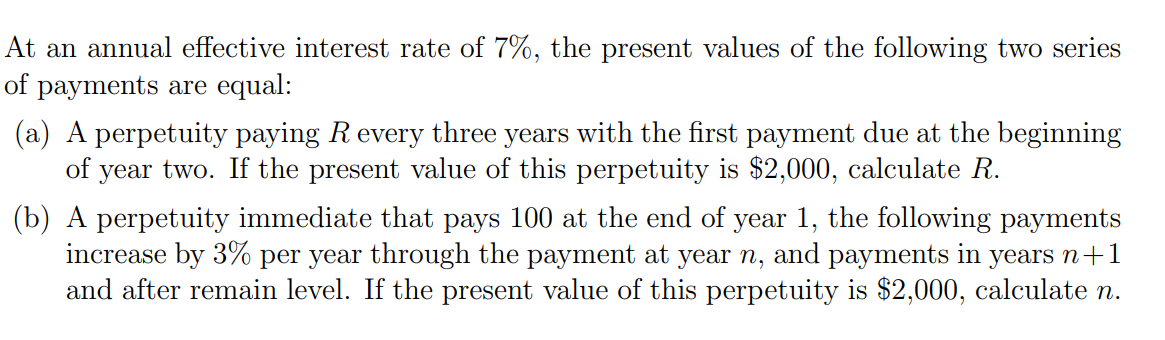 Solved At an annual effective interest rate of 7%, the | Chegg.com