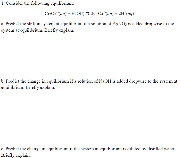 Solved 1. Consider the following equilibrium: Cr2O72-(aq) + | Chegg.com