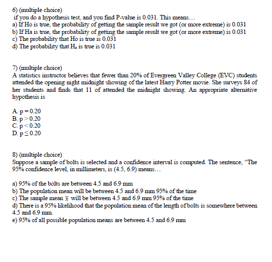 Solved 6) (multiple Choice) If You Do A Hypothesis Test, And | Chegg.com