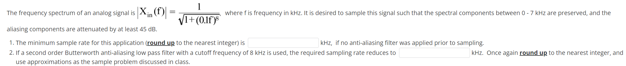 Solved The frequency spectrum of an analog signal is ∣Xin | Chegg.com
